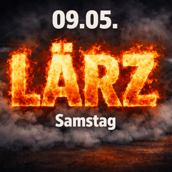 LÄRZ 09.05.2026 - Samstag Ticket