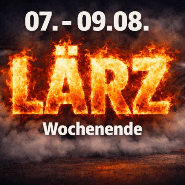 LÄRZ 07. - 09.08.2026 - Wochenend Ticket (Freitag - Sonntag)